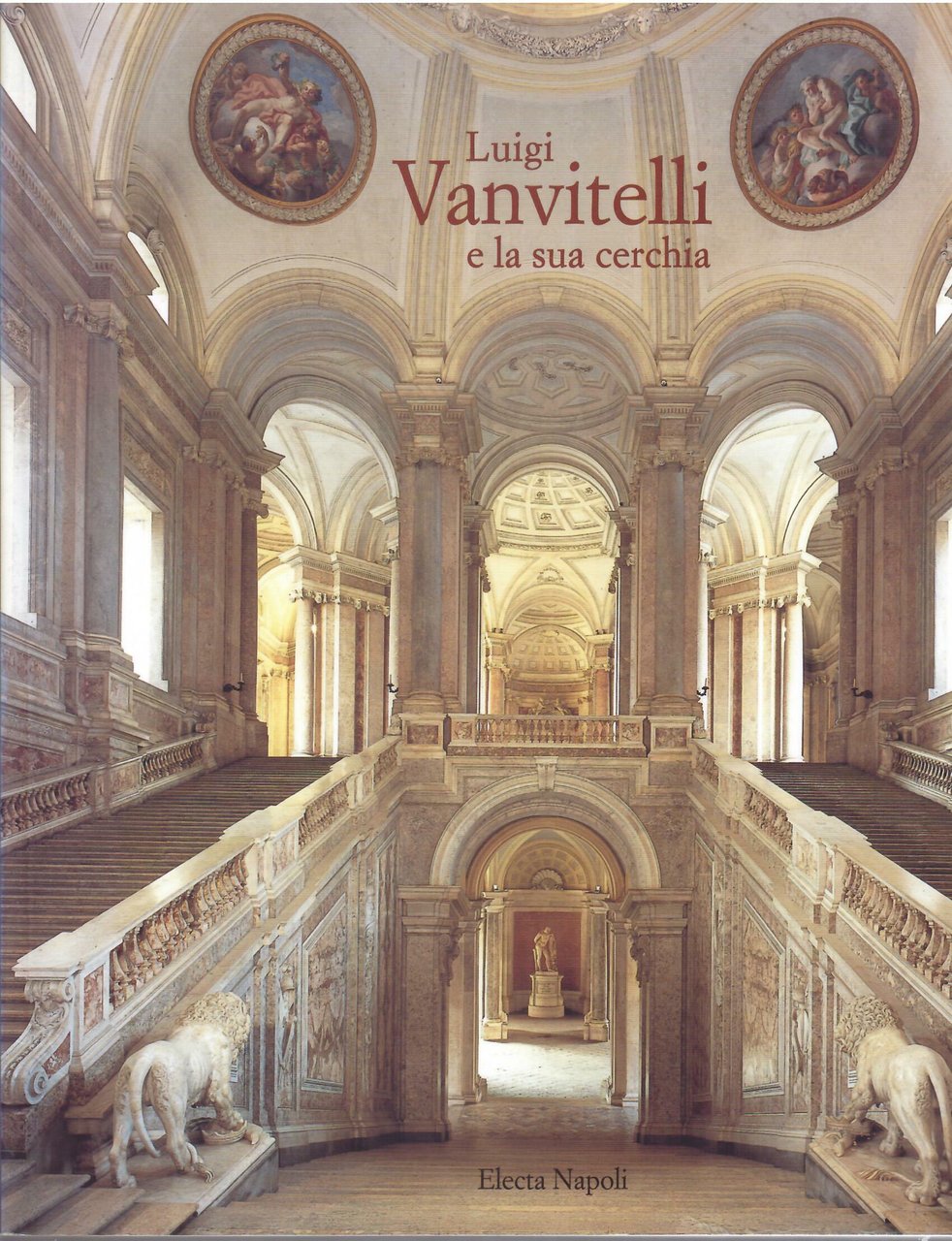 LUIGI VANVITELLI E LA SUA CERCHIA | Immagine principale