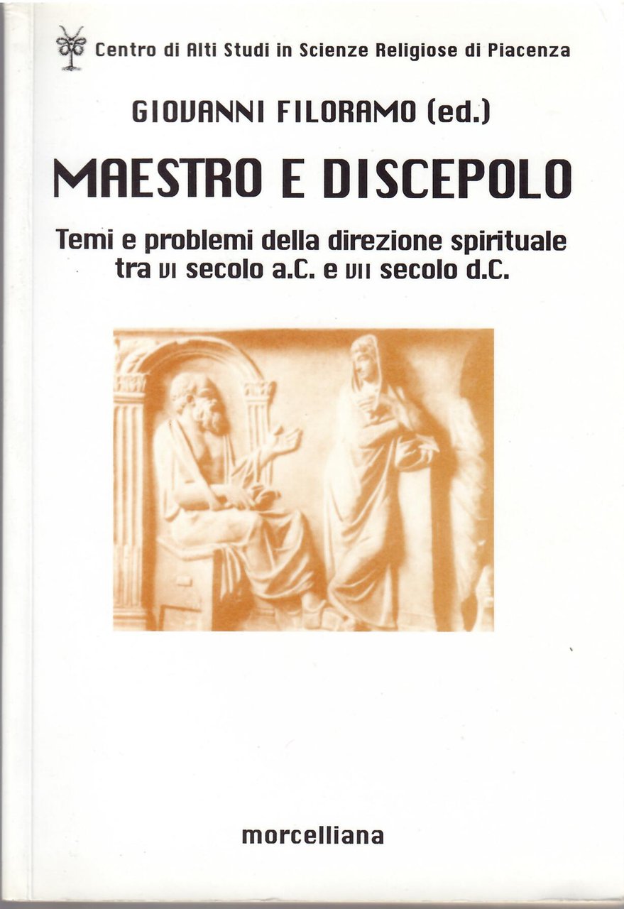 MAESTRO E DISCEPOLO - TEMI E PROBLEMI DELLA DIREZIONE SPIRITUALE …