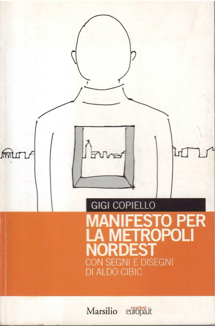MANIFESTO PER LA METROPOLI NORDEST