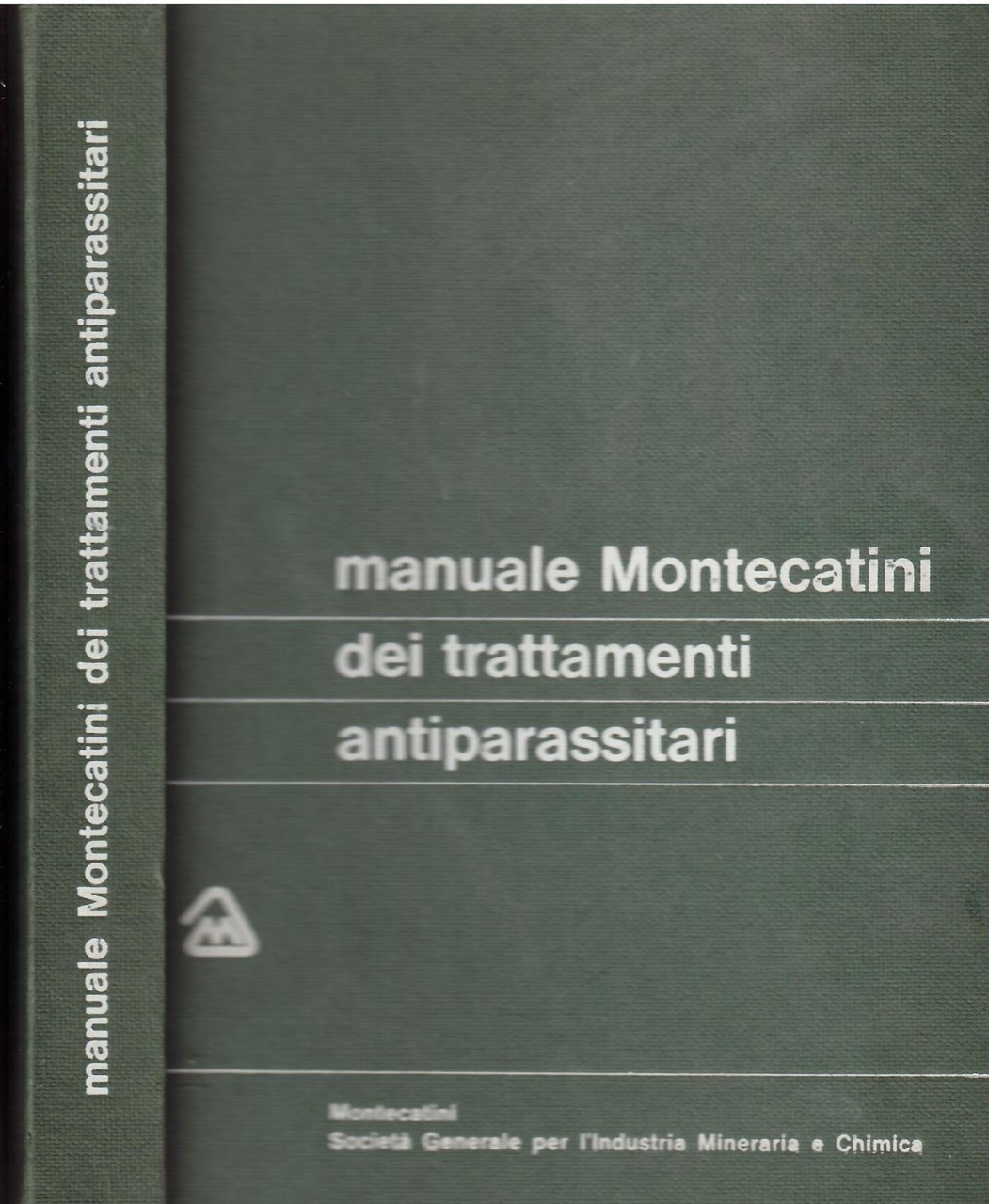 MANUALE MONTECATINI DEI TRATTAMENTI ANTIPARASSITARI