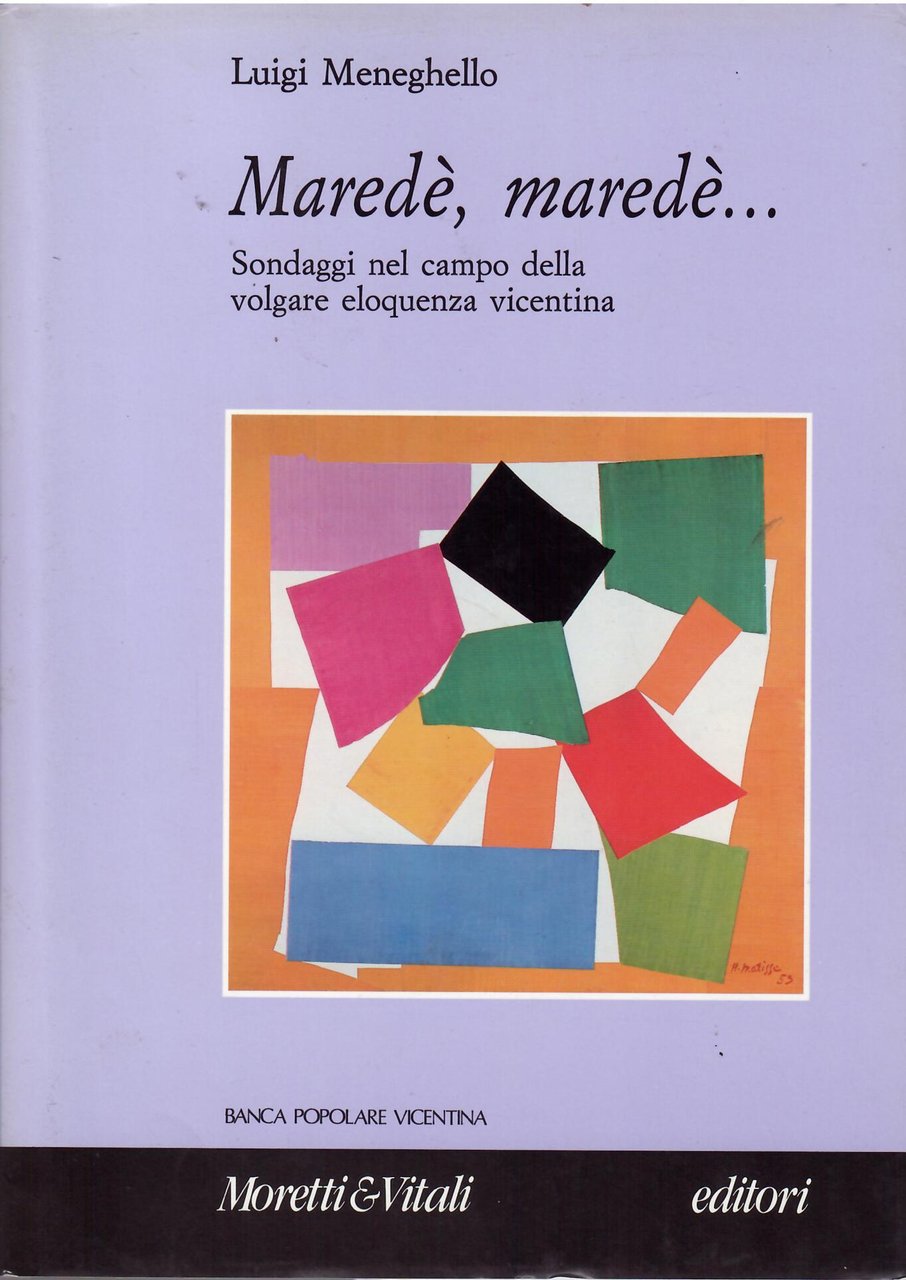 MAREDE', MAREDE'. - SONDAGGI NEL CAMPO DELLA VOLGARE ELOQUENZA VICENTINA
