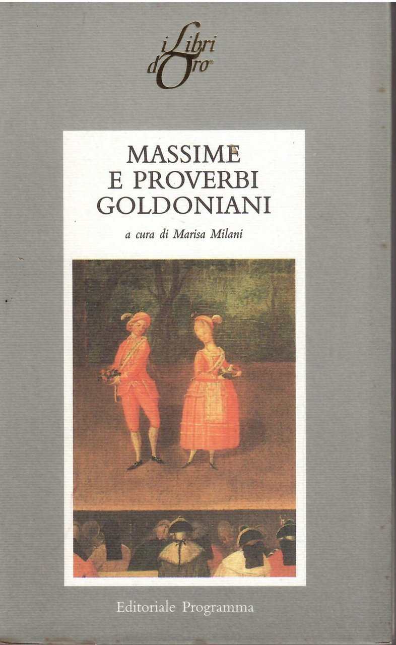 MASSIME E PROVERBI GOLDONIANI