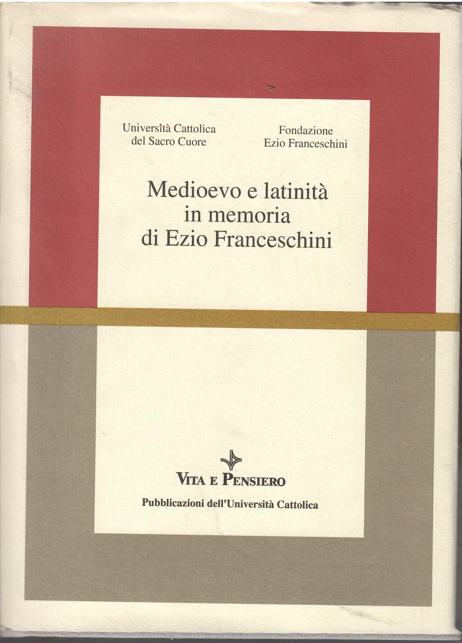 MEDIOEVO E LATINITA' IN MEMORIA DI EZIO FRANCESHINI