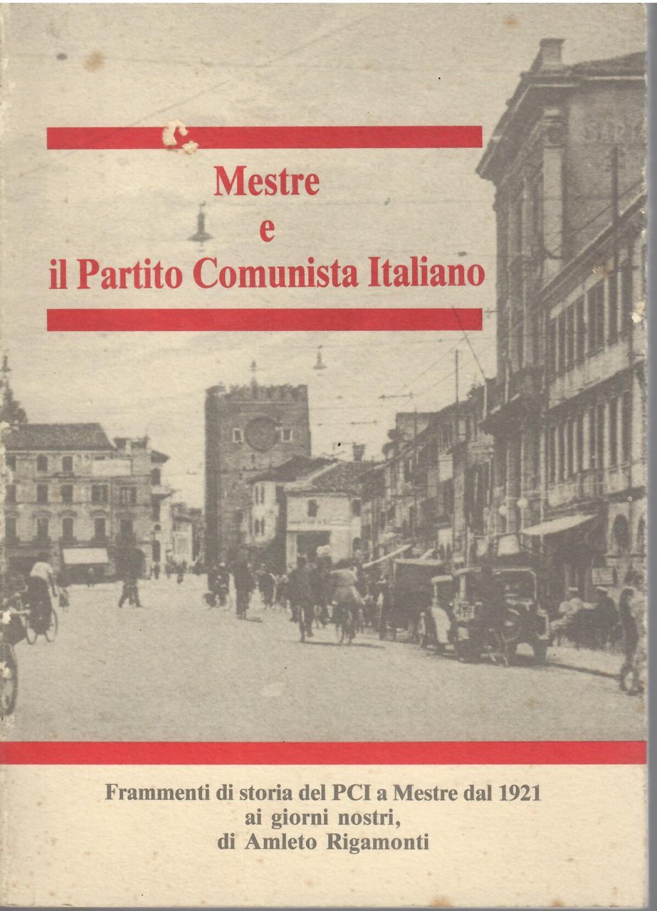 MESTRE E IL PARTITO COMUNISTA ITALIANO