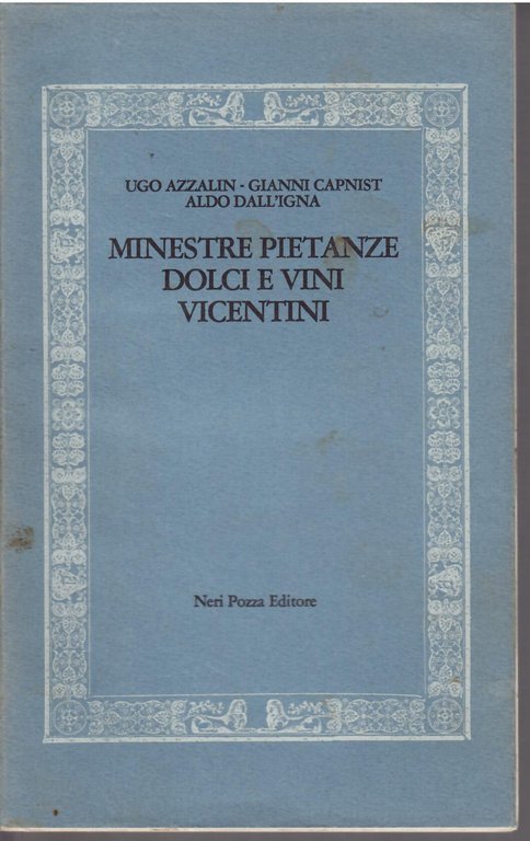 MINESTRE PIETANZE DOLCI E VINI VICENTINI