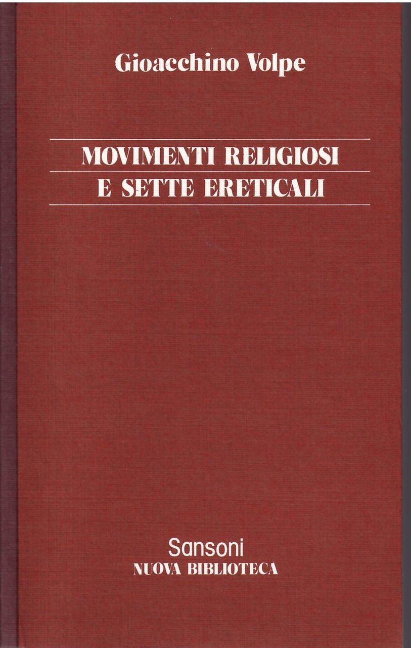 MOVIMENTI RELIGIOSI E SETTE ERETICALI NELLA SOCIETA' MEDIEVALE ITALIANA SEC. …