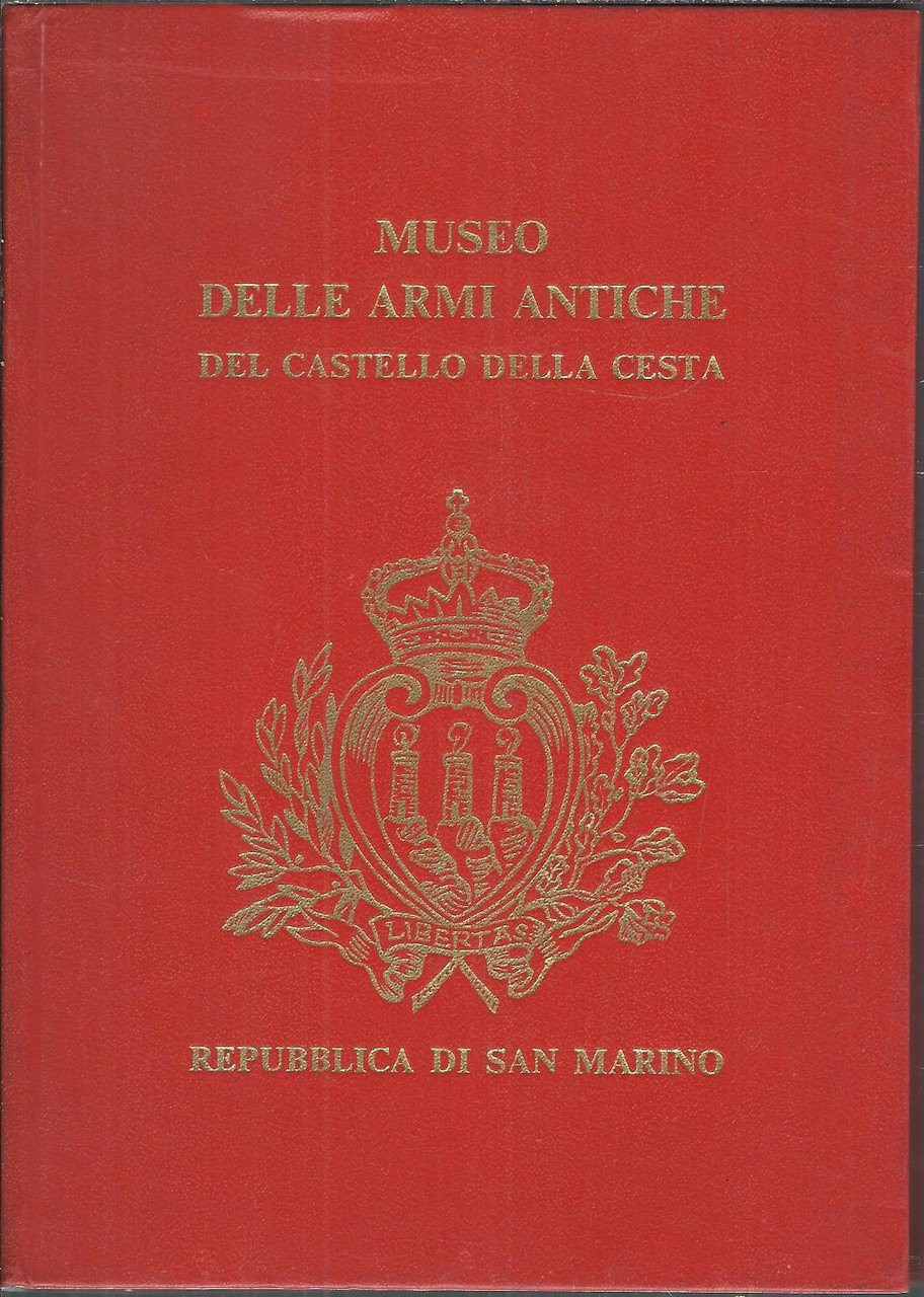 MUSEO DELLE ARMI ANTICHE DEL CASTELLO DELLA CESTA
