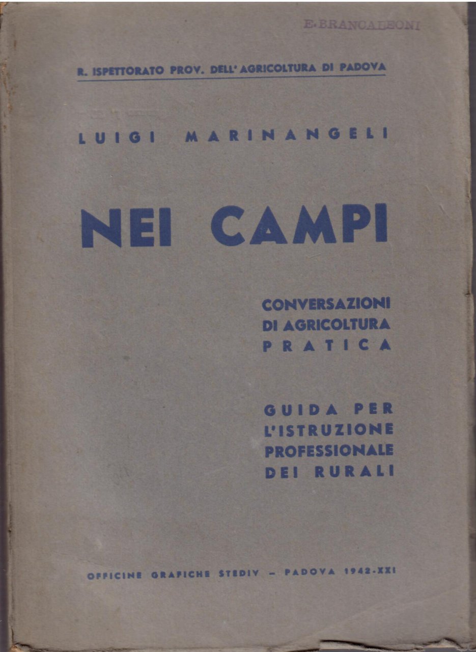 NEI CAMPI - CONVERSAZIONI DI AGRICOLTURA PRATICA