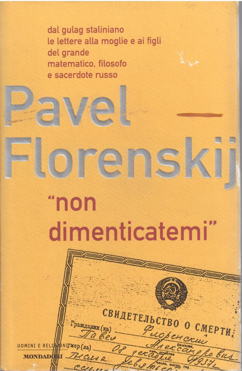 NON DIMENTICATEMI - DAL GULAG STALINIANO LE LETTERE ALLA MOGLIE …