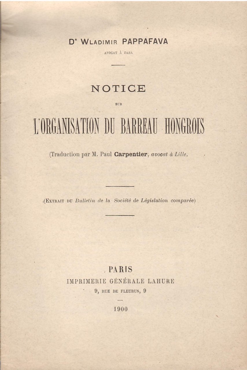 NOTICE SUR L'ORGANISATION DU BARREAU HONGROIS