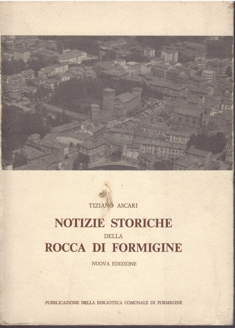 NOTIZIE STORICHE DELLA ROCCA DI FORMIGINE