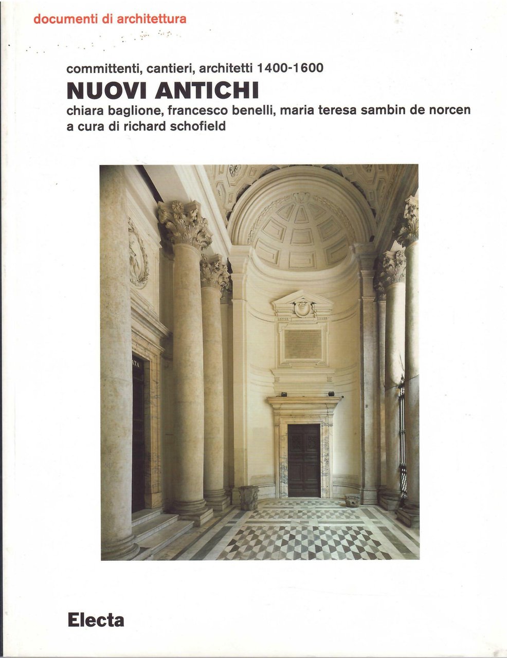 NUOVI ANTICHI - COMMITENTI, CANTIERI, ARCHITETTI 1400 - 1600 | Immagine principale