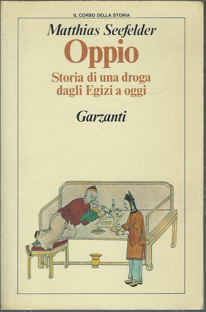 OPPIO STORIA DI UNA DROGA DAGLI EGIZI A OGGI