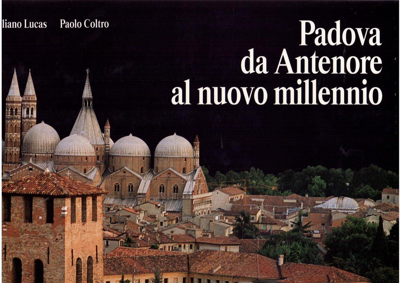 PADOVA DA ANTENORE AL NUOVO MILLENNIO