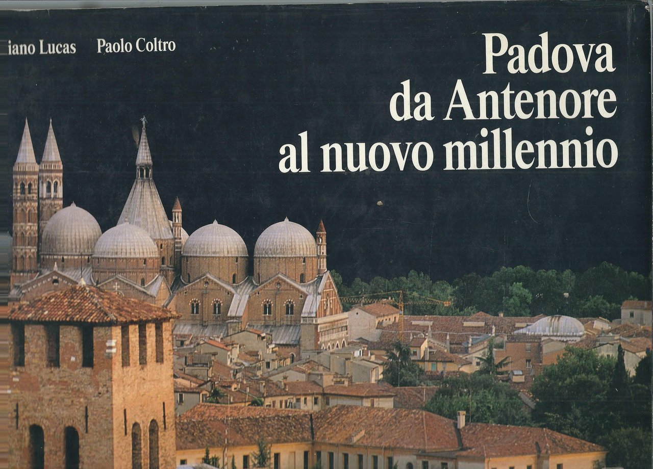 PADOVA DA ANTENORE AL NUOVO MILLENNIO