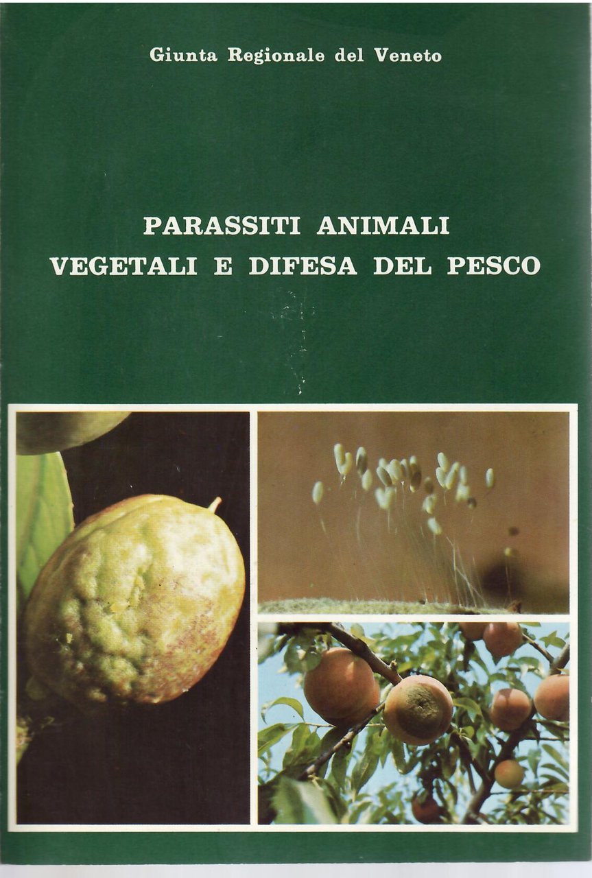 PARASSITI ANIMALI VEGETALI E DIFESA DEL PESCO