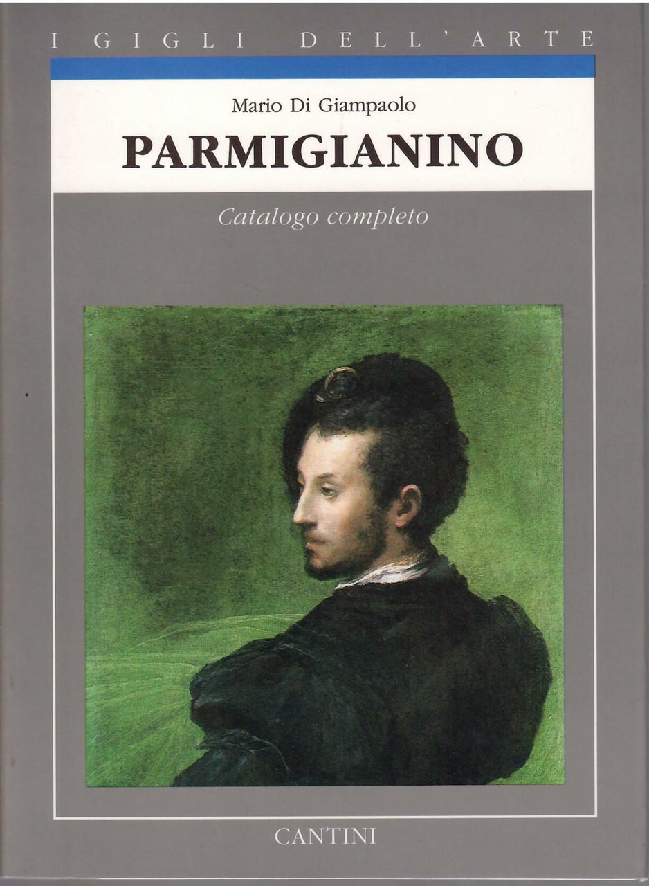 PARMIGIANINO - CATALOGO COMPLETO