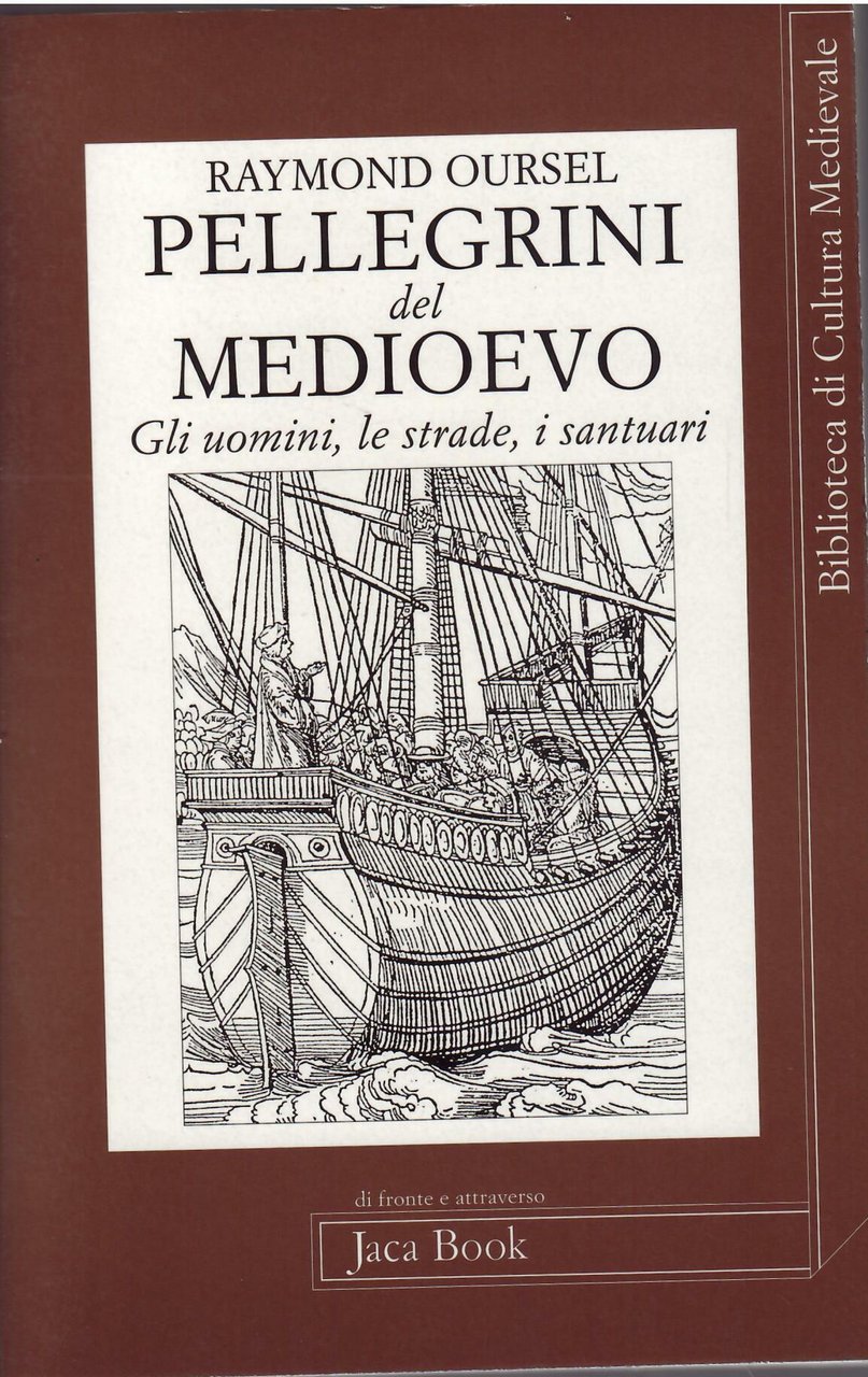 PELLEGRINI DEL MEDIOEVO - GLI UOMINI, LE STRADE, I SANTUARI | Immagine principale