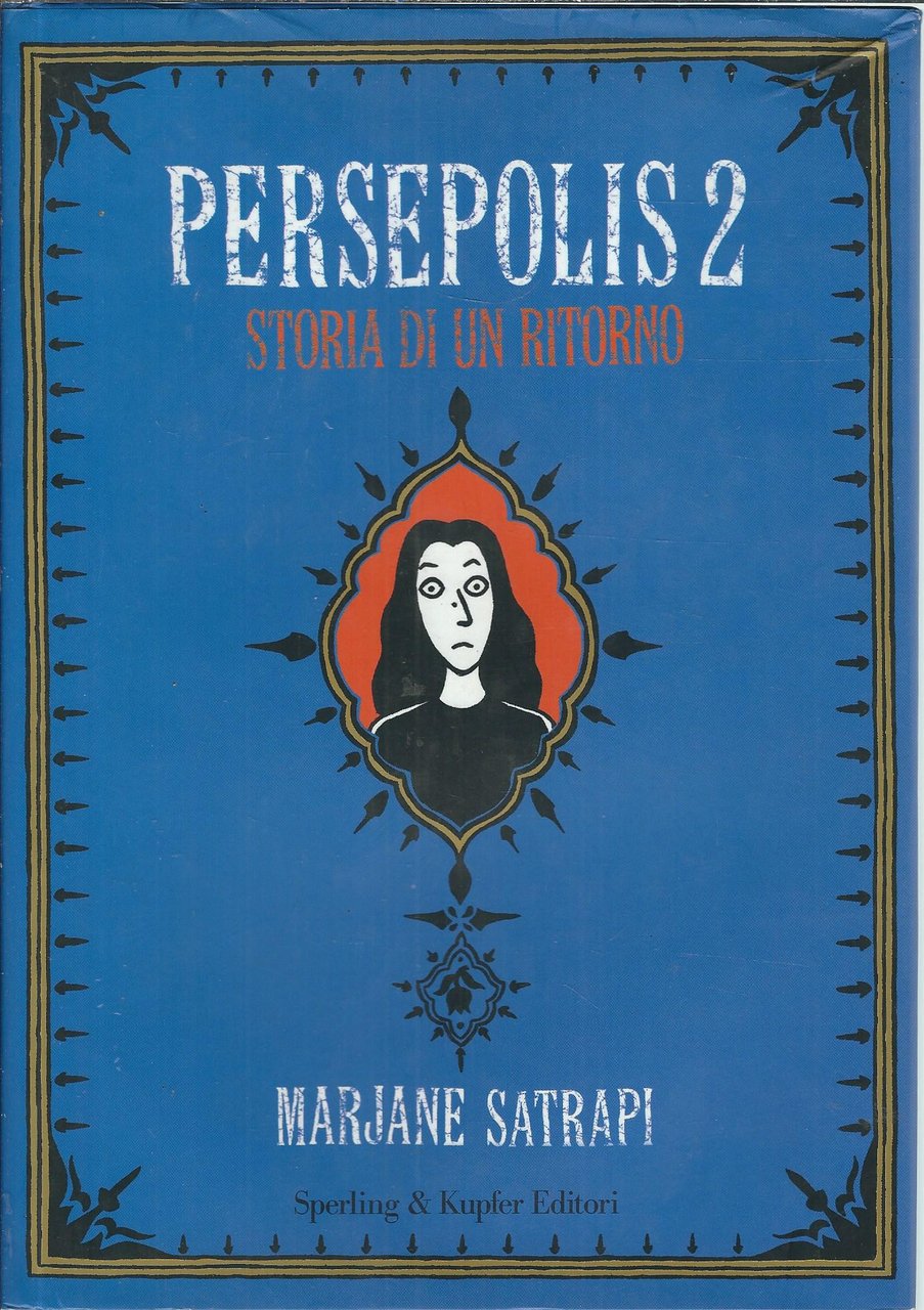 PERSEPOLIS - 2 - STORIA DI UN RITORNO -