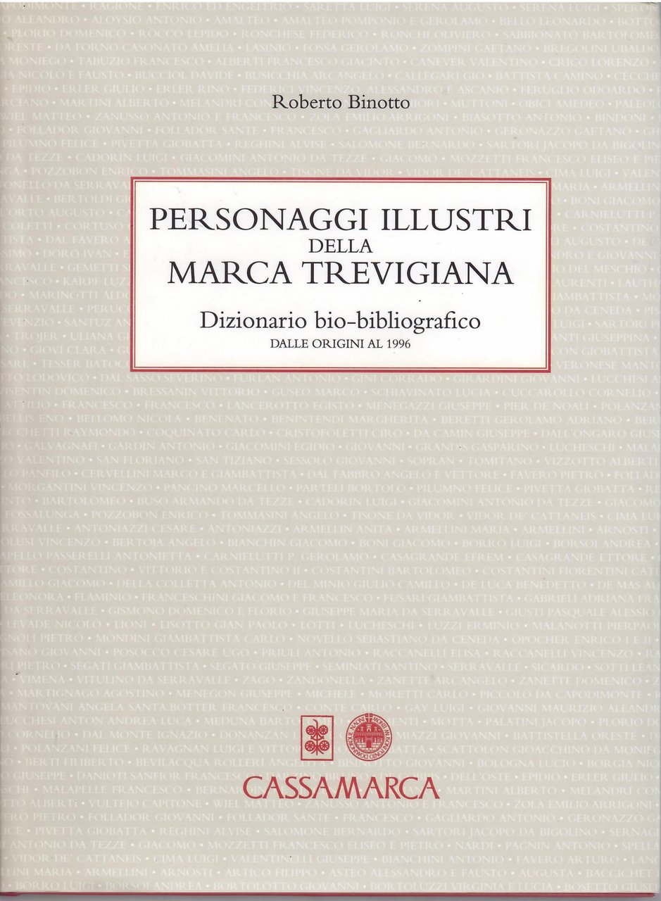 PERSONAGGI ILLUSTRI DELLA MARCA TREVIGIANA - DIZIONARIO BIO - BIBLIOGRAFICO …