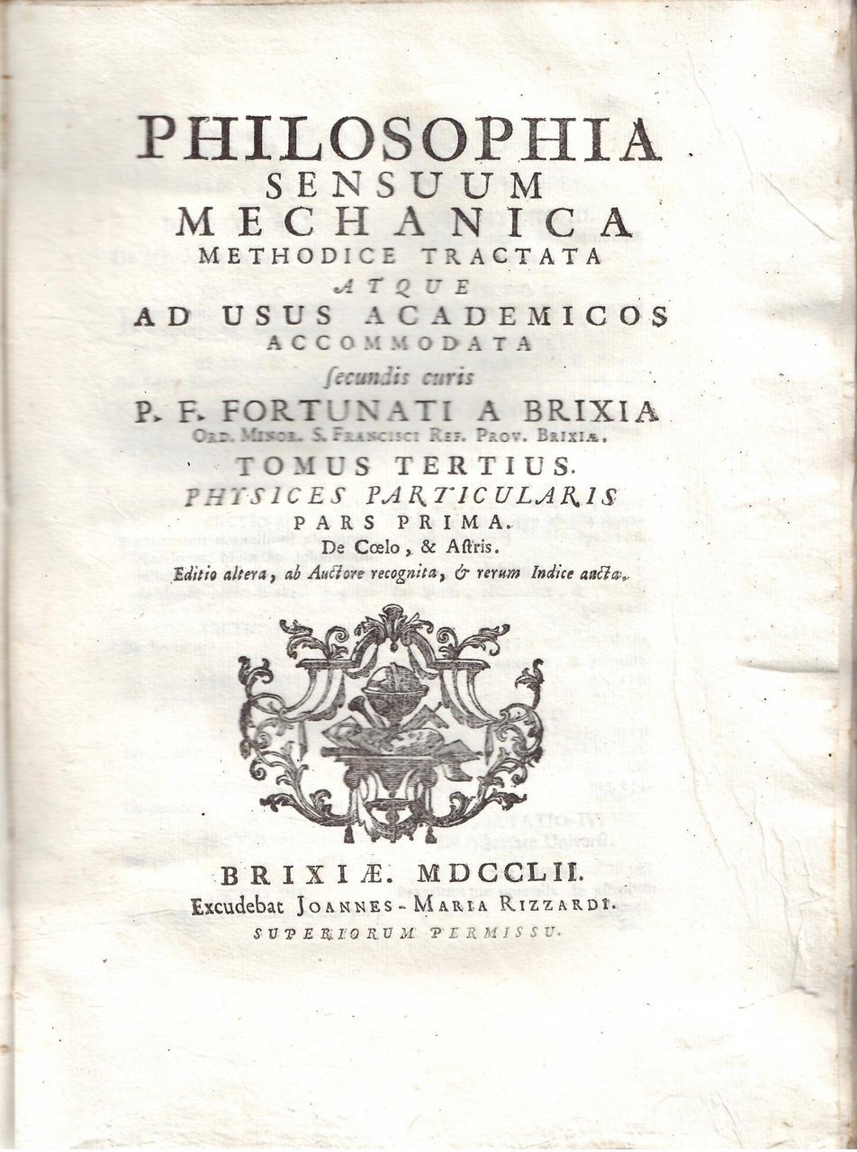 PHILOSOPHIA SENSUUM MECHANICA METHODICE TRACTATA ATQUE AD USUS ACADEMICOS ACCOMODATA | Immagine principale