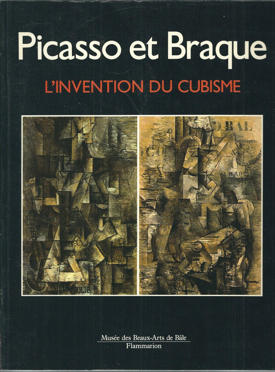 PICASSO ET BRAQUE - L'INVENTION DU CUBISME