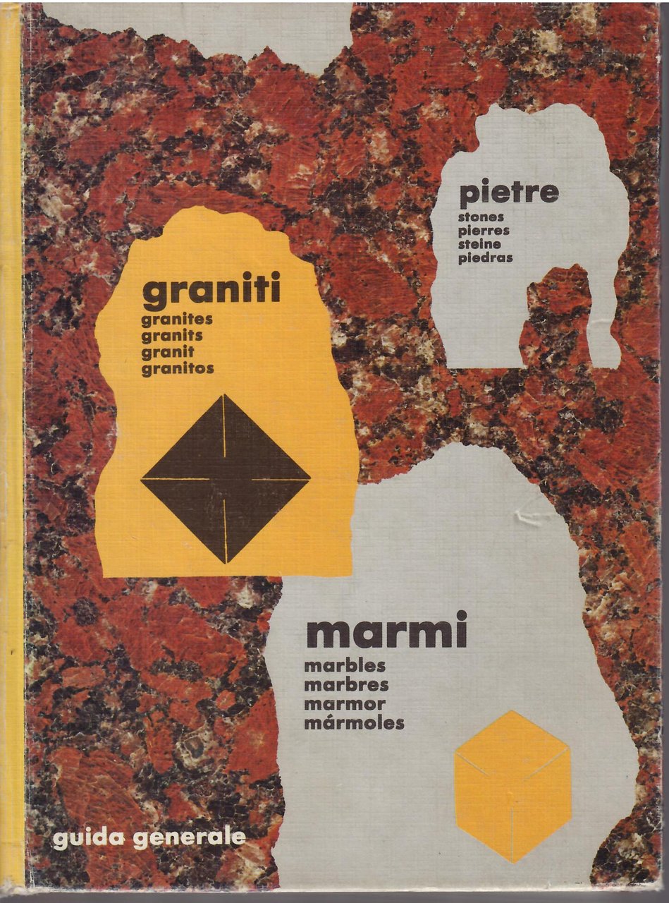 PIETRE - GRANITI - MARMI - GUIDA GENERALE