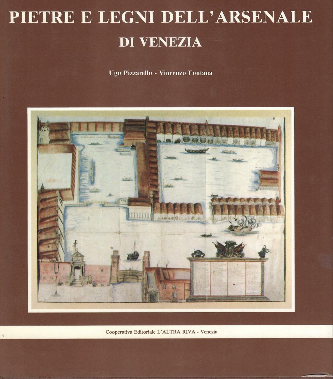 PIETRE E LEGNI DELL'ARSENALE DI VENEZIA