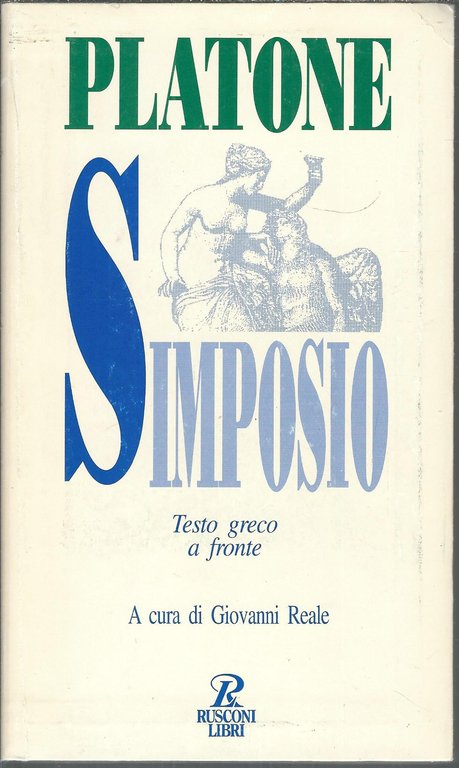 PLATONE - SIMPOSIO - TESTO GRECO A FRONTE