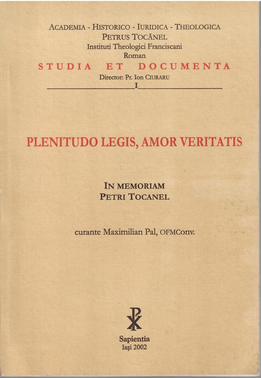 PLENITUDO LEGIS, AMOR VERITAS