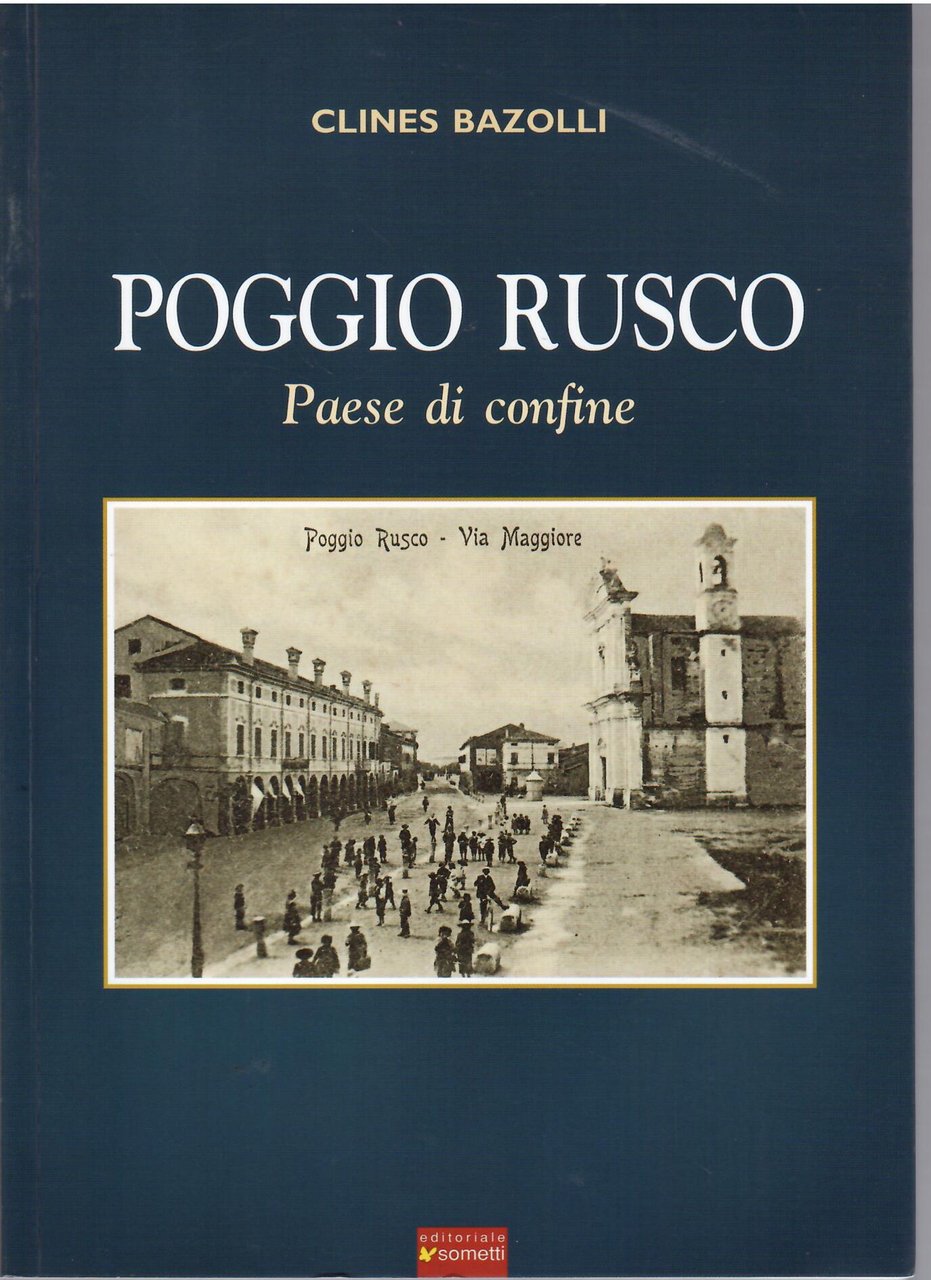POGGIO RUSCO - PAESE DI CONFINE | Immagine principale