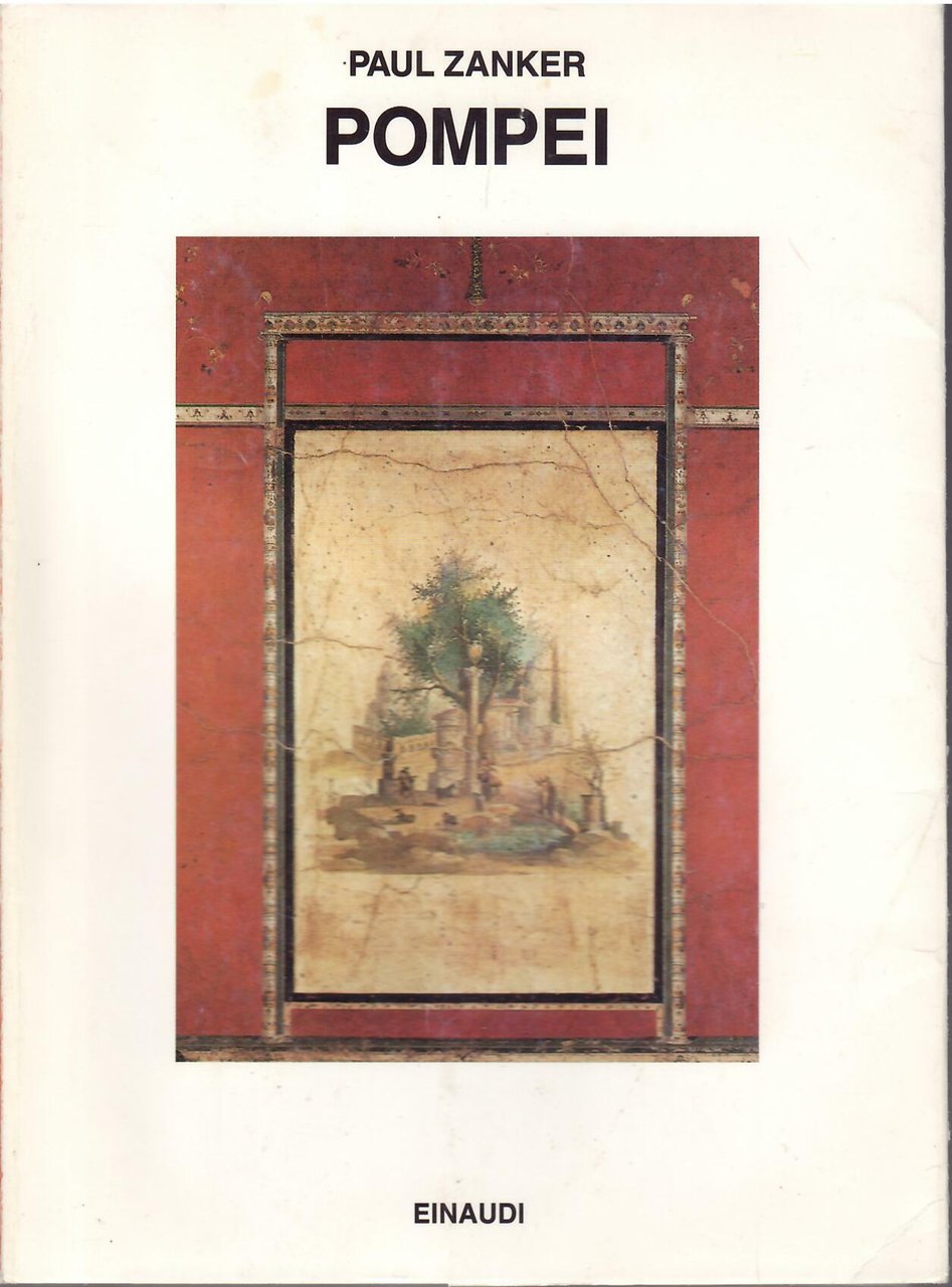 POMPEI - SOCIETA', IMMAGINI URBANE E FORME DELL'ABITARE