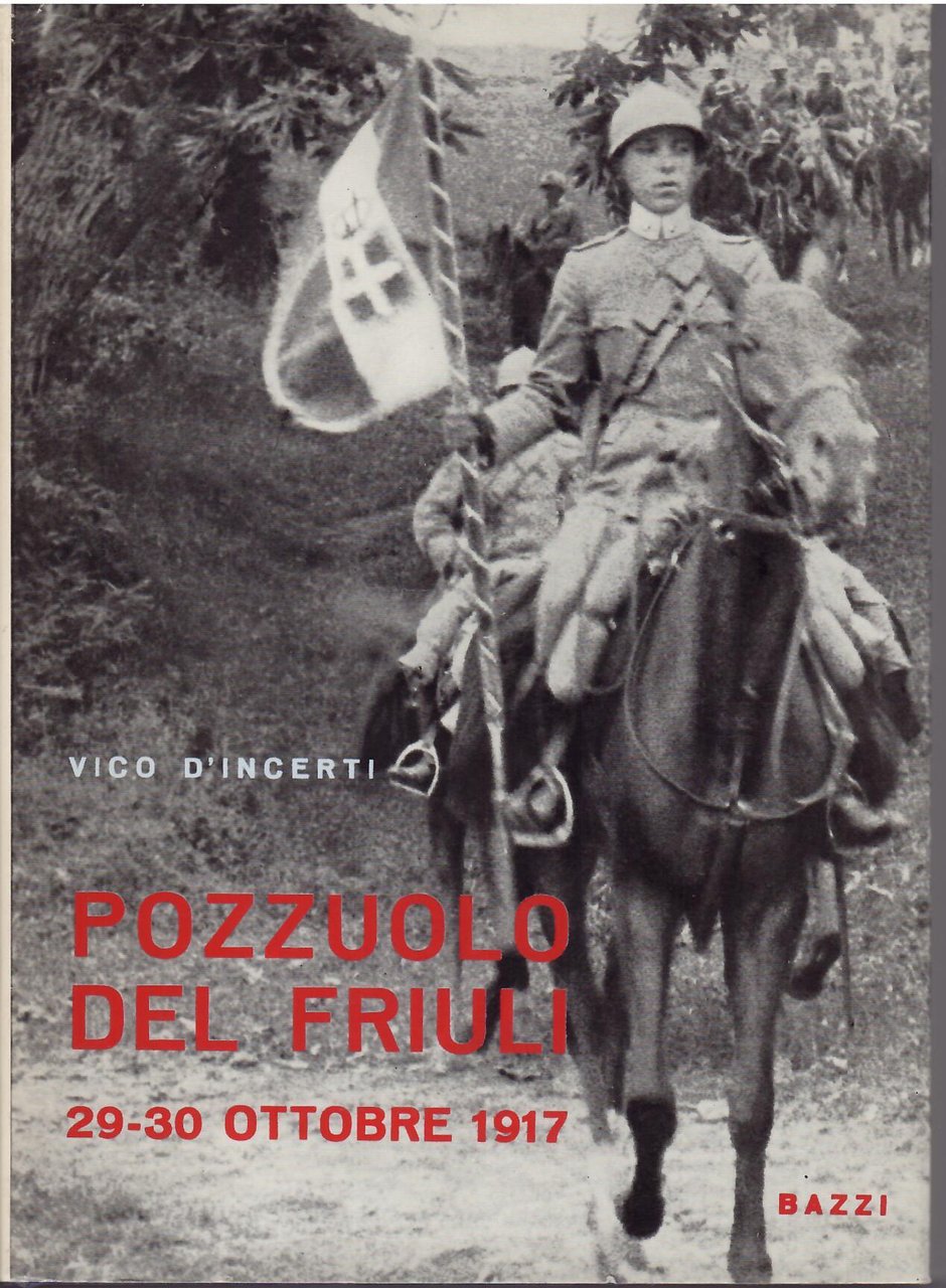 POZZUOLO DEL FRIULI - 29 - 30 OTTOBRE 1917