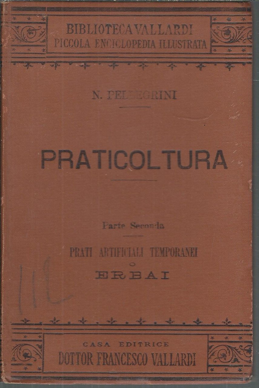 PRATICOLTURA - PARTE SECONDA - PRATI ARTIFICIALI TEMPORANEI O ERBAI | Immagine principale