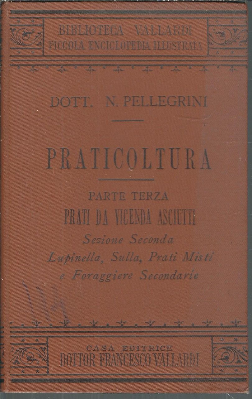 PRATICOLTURA - PARTE TERZA - PRATI DA VICENDA ASCIUTTI - …