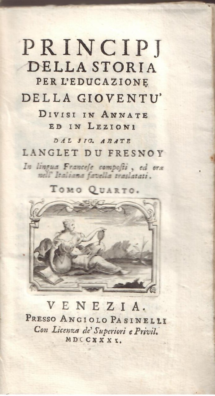 PRINCIPJ DELLA STORIA PER L'EDUCAZIONE DELLA GIOVENTU DIVISE IN ANNATE …