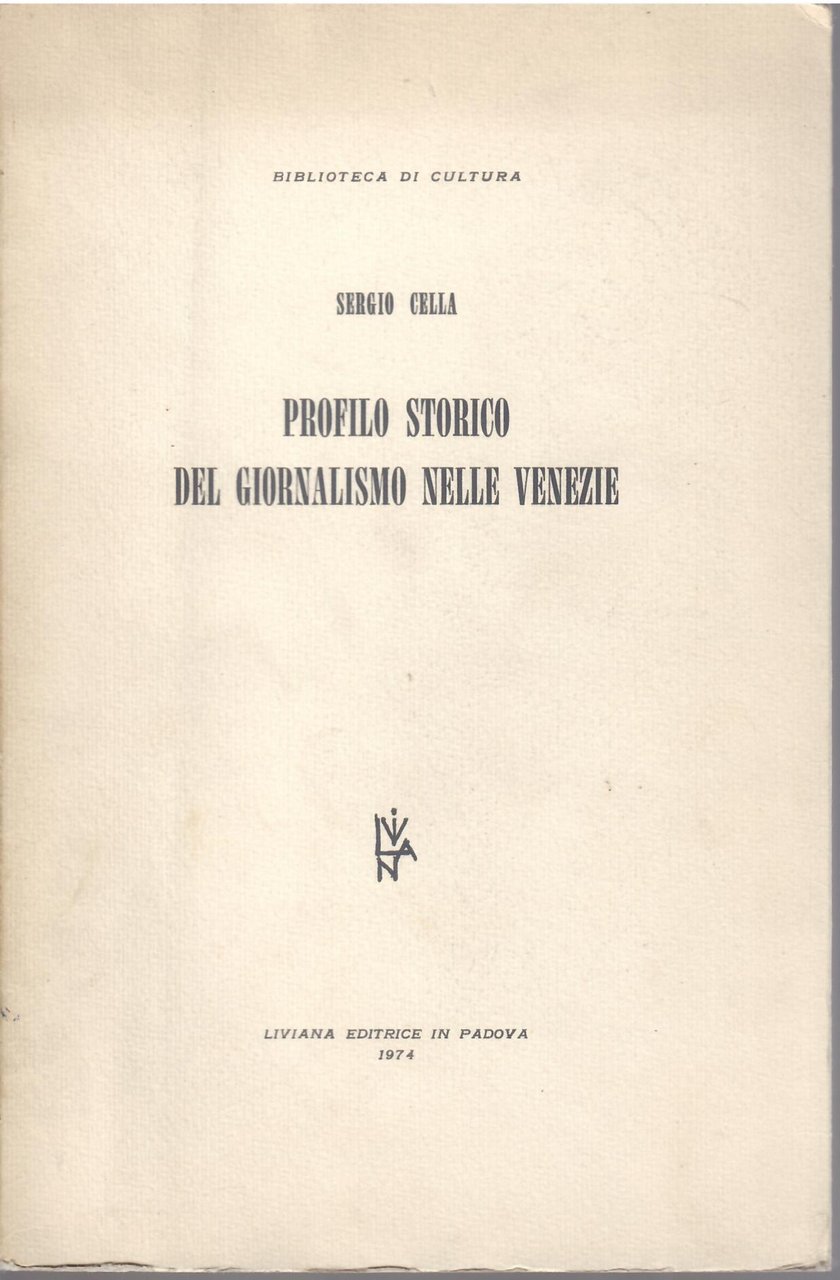 PROFILO STORICO DEL GIORNALISMO NELLE VENEZIE