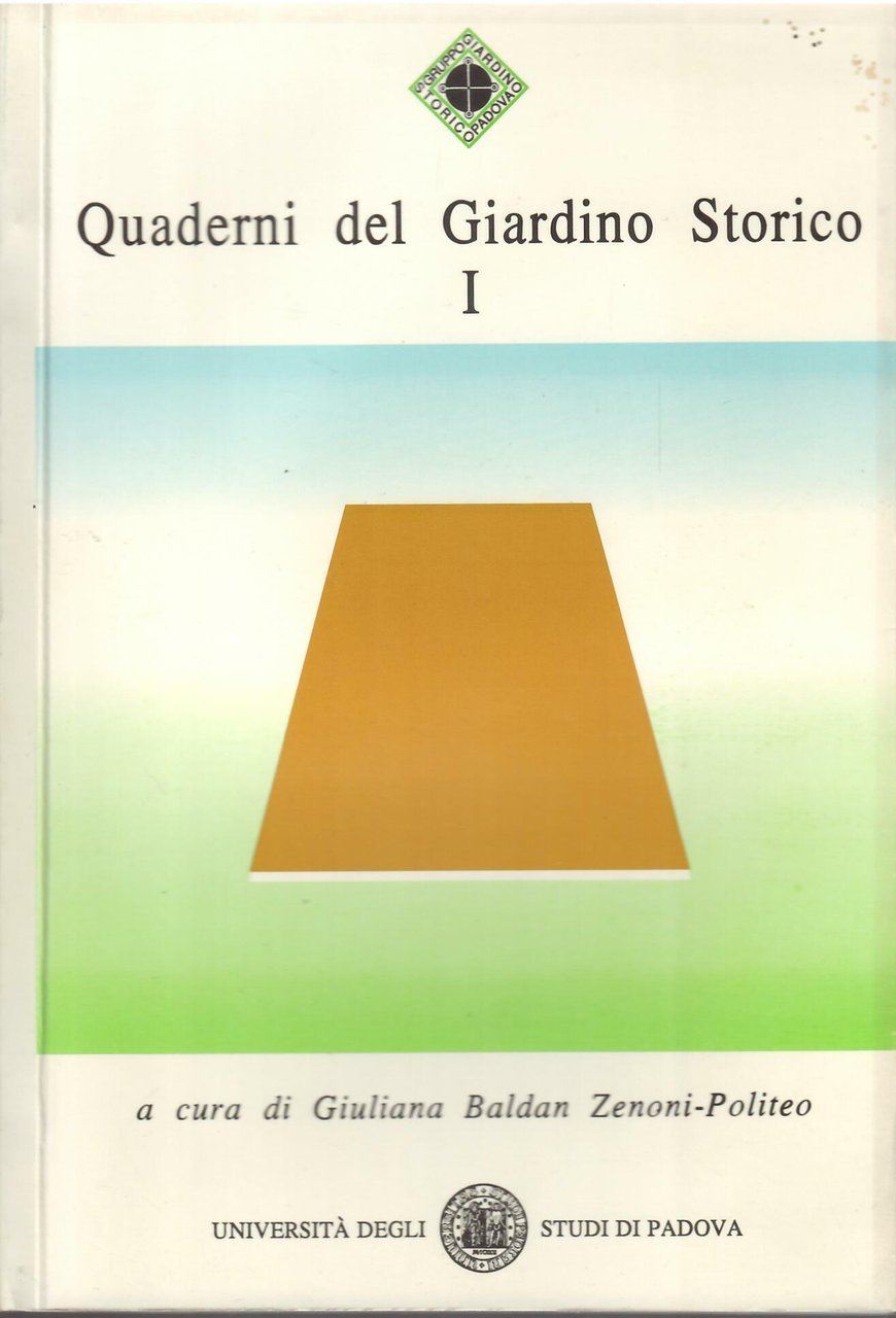 QUADERNI DEL GIARDINO STORICO - I -