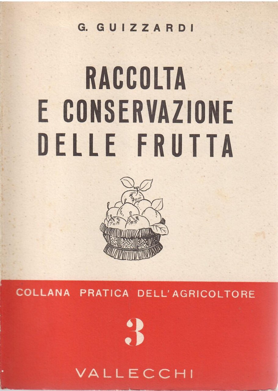 RACCOLTA E CONSERVAZIONE DELLE FRUTTA