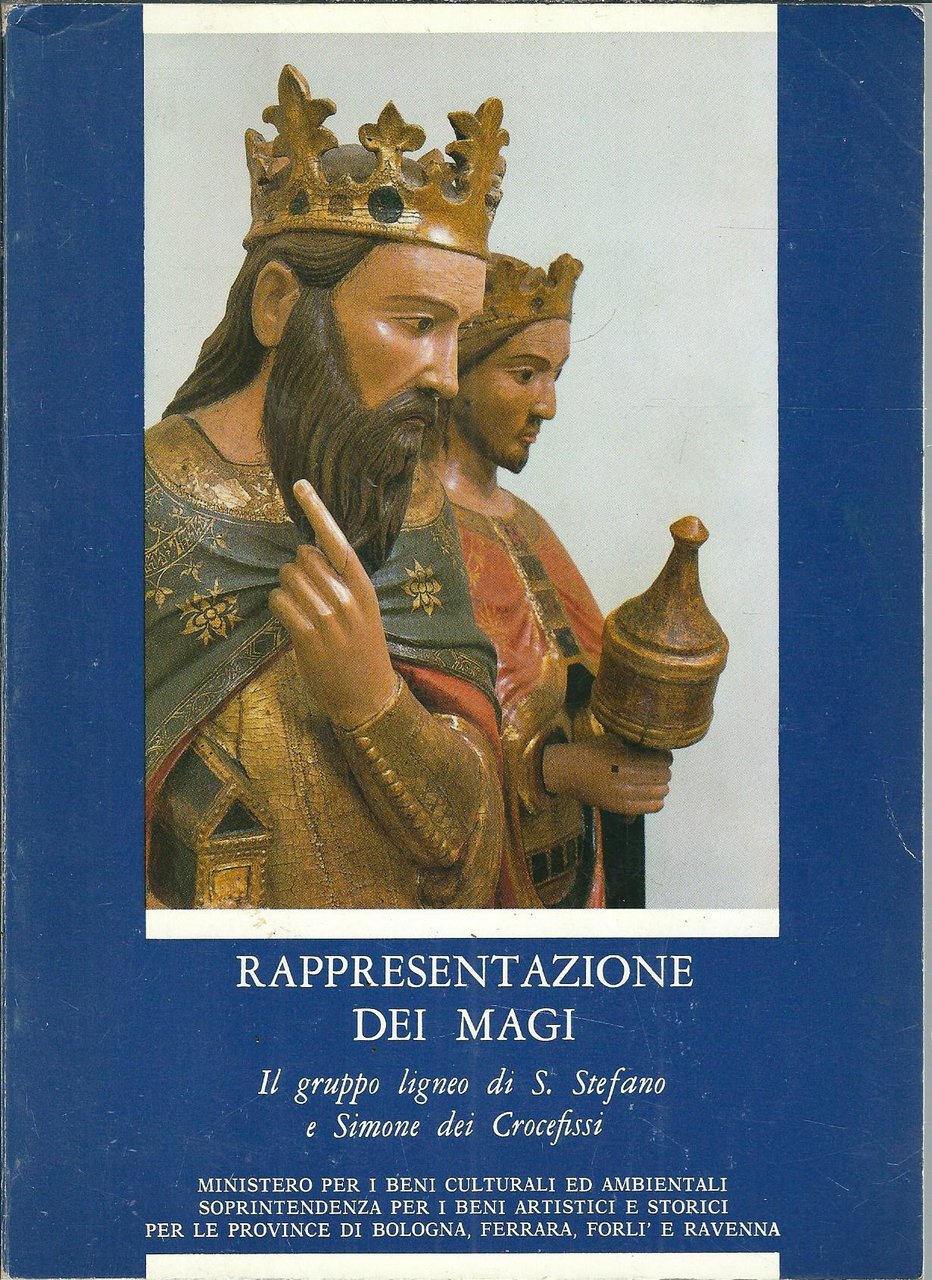 RAPPRESENTAZIONE DEI MAGI - IL GRUPPO LIGNEO DI S. STEFANO …