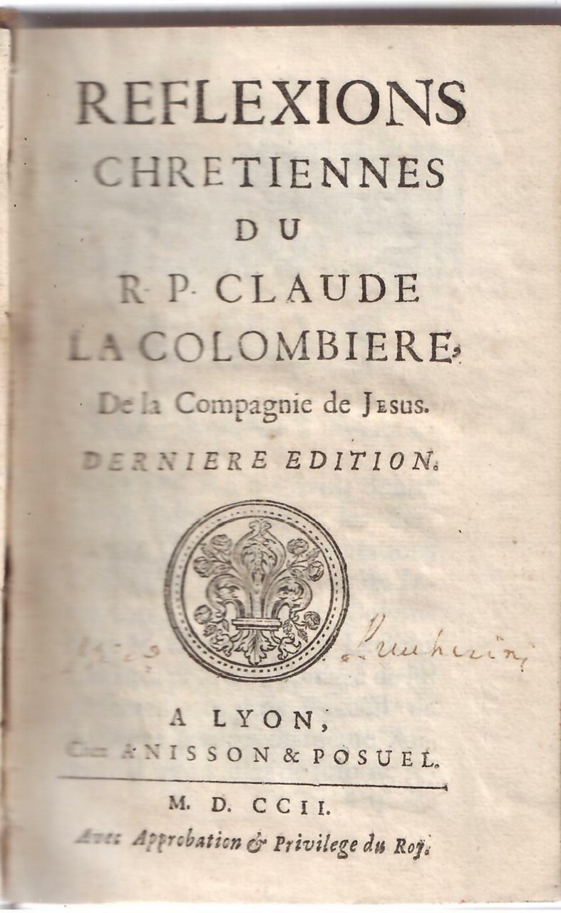 REFLEXIONS CHRETIENNES DU R.P. CLAUDE LA COLOMBIERE | Immagine principale