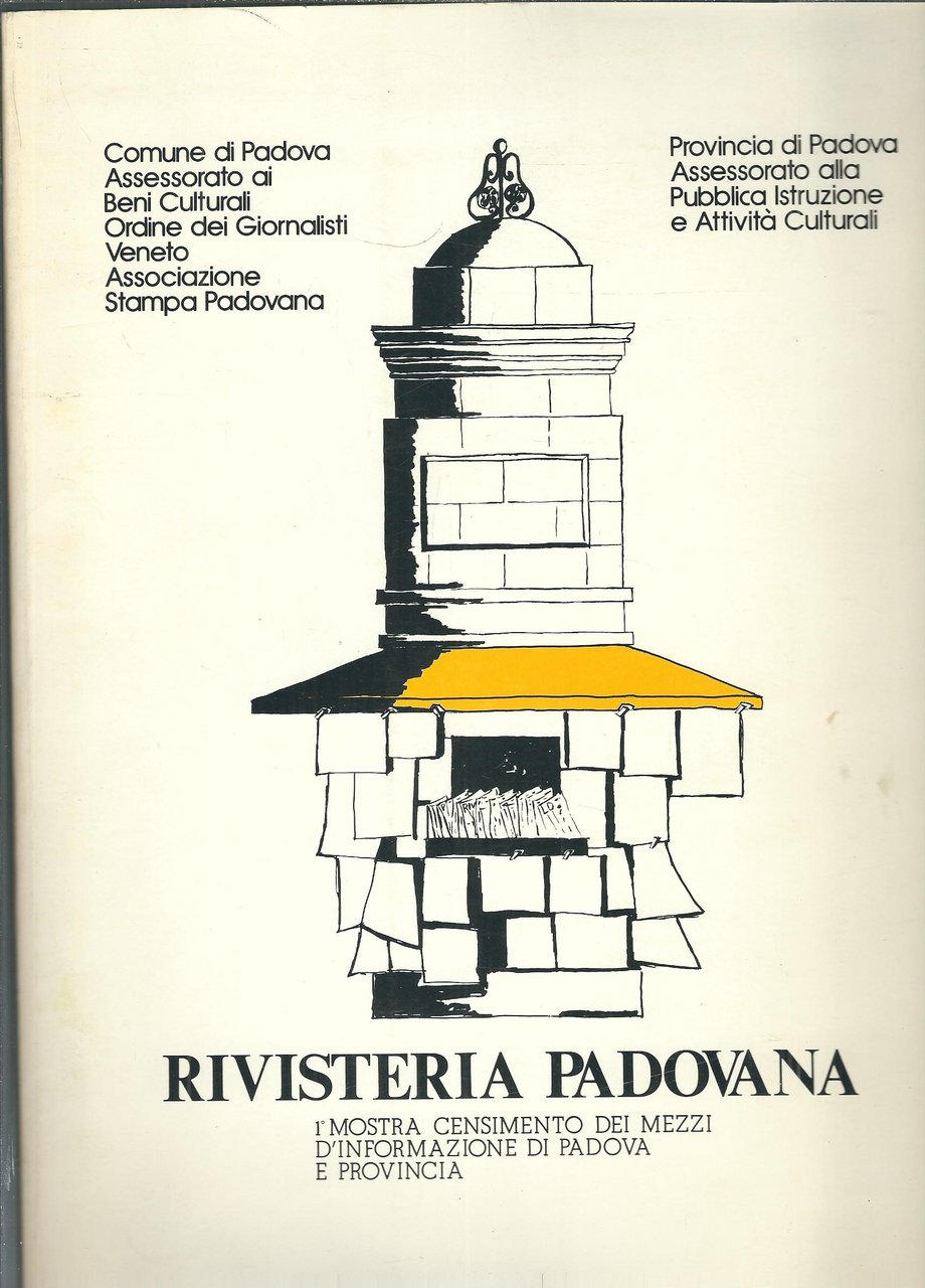 RIVISTERIA PADOVANA - I° MOSTRA CENSIMENTO DEI MEZZI D'INFORMAZIONE DI …