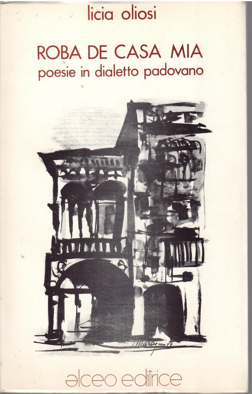 ROBA DE CASA MIA - POESIE IN DIALETTO PADOVANO
