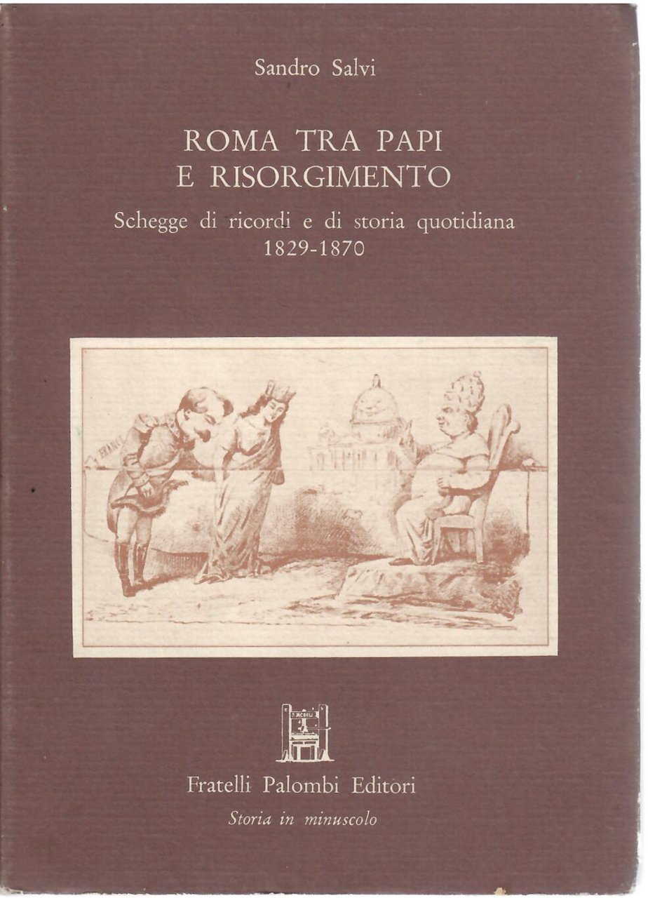 ROMA TRA PAPI E RISORGIMENTO