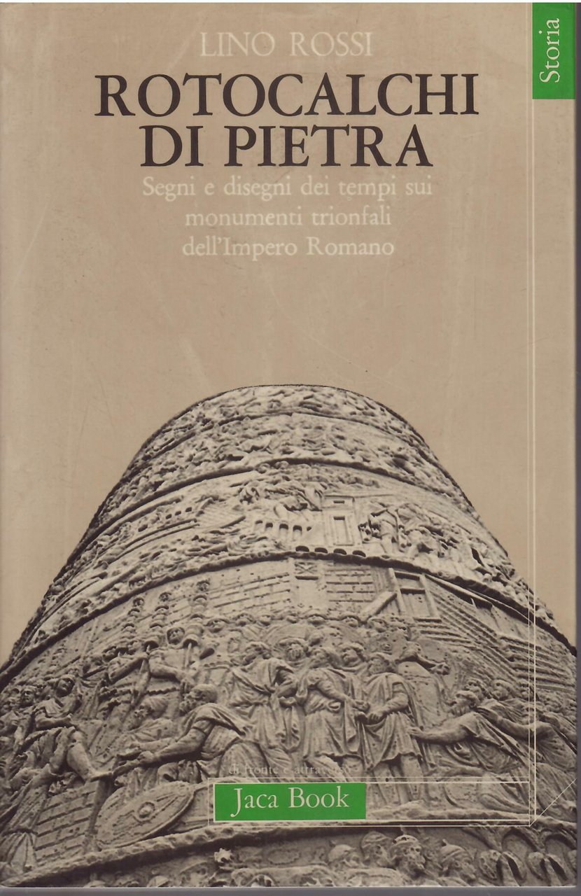 ROTOCALCHI DI PIETRA - SEGNI E DISEGNI DEI TEMPI SUI …