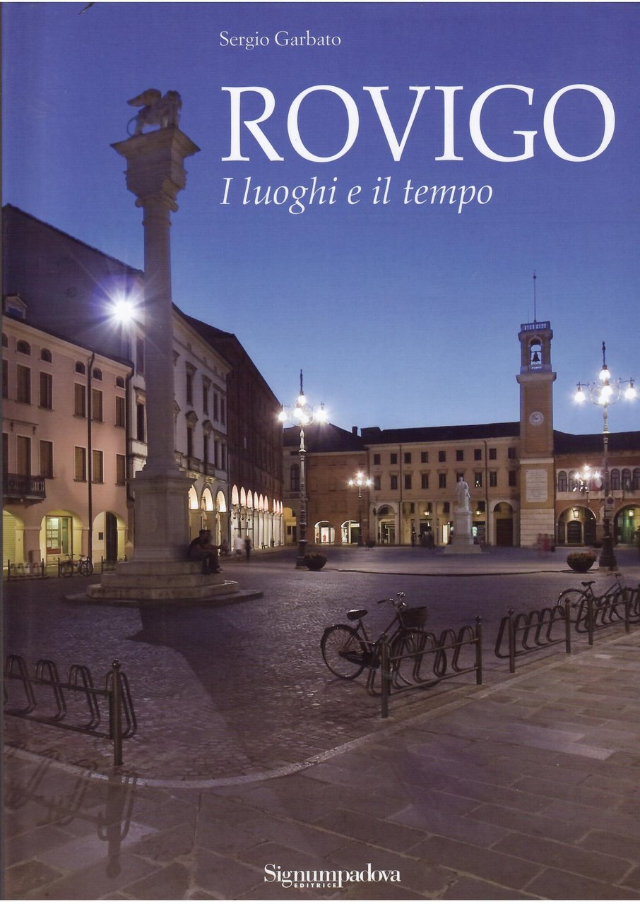 ROVIGO I LUOGHI E IL TEMPO