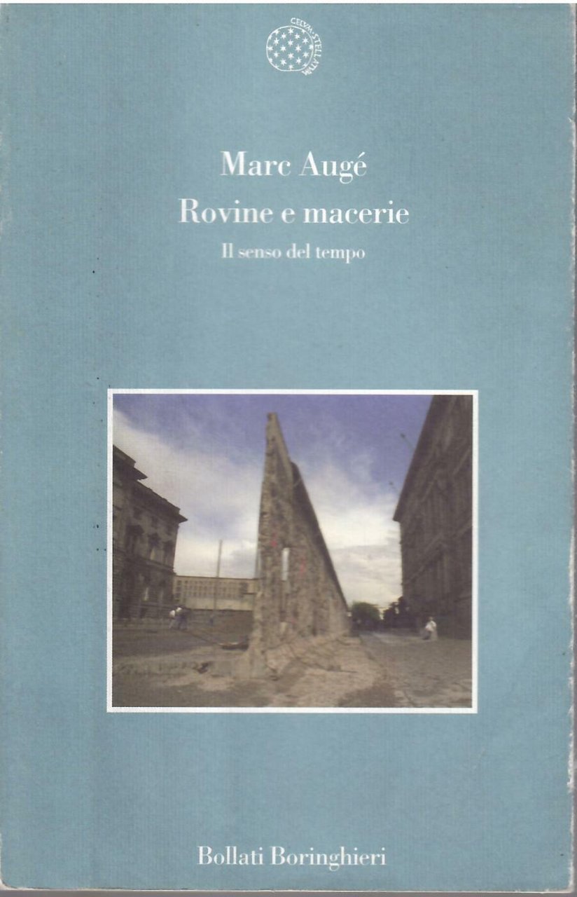 ROVINE E MACERIE - IL SENSO DEL TEMPO