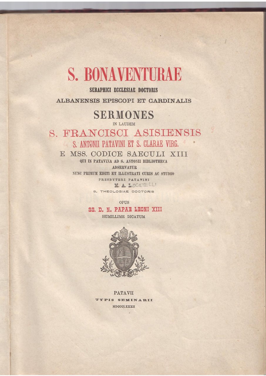 S. BONAVENTURAE SERAPHICI ECCLESIAE DOCTORIS ALBANENSIS EPISCOPI ET CARDINALIS SERMONES …