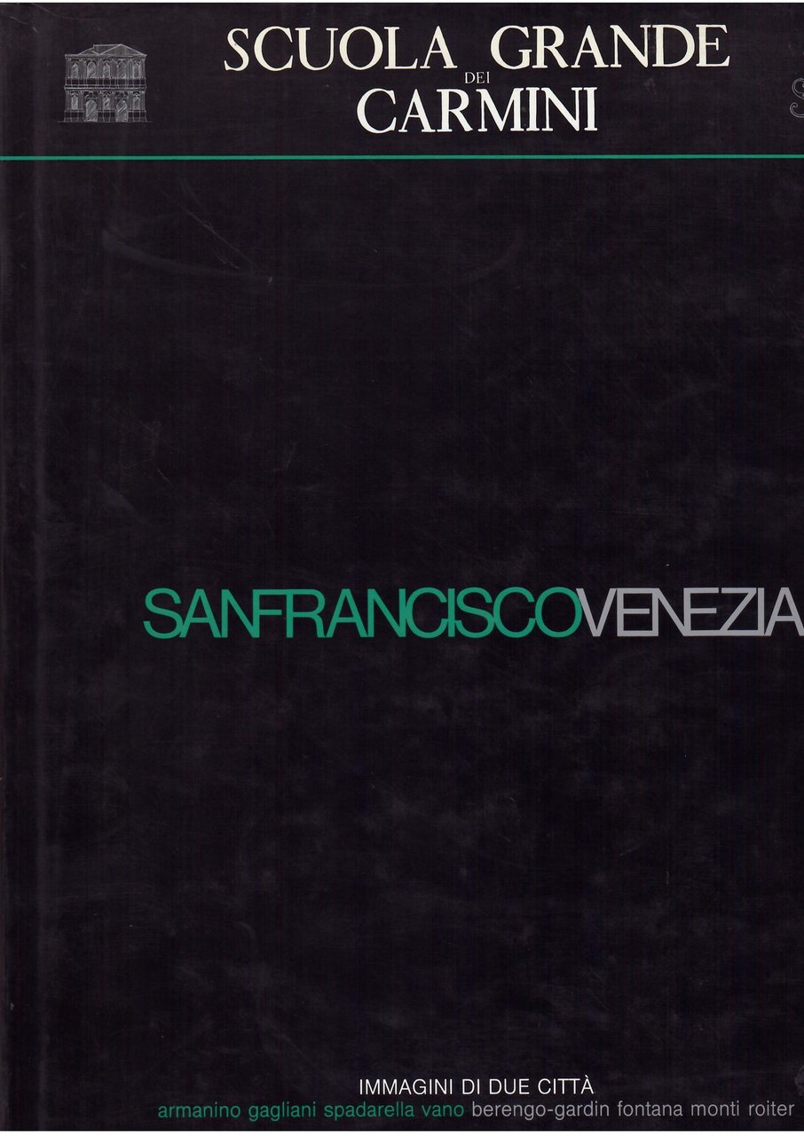 SANFRANCISCOVENEZIA - IMMAGINI DI DUE CITTA' - SCUOLA GRANDE DEI … | Immagine principale