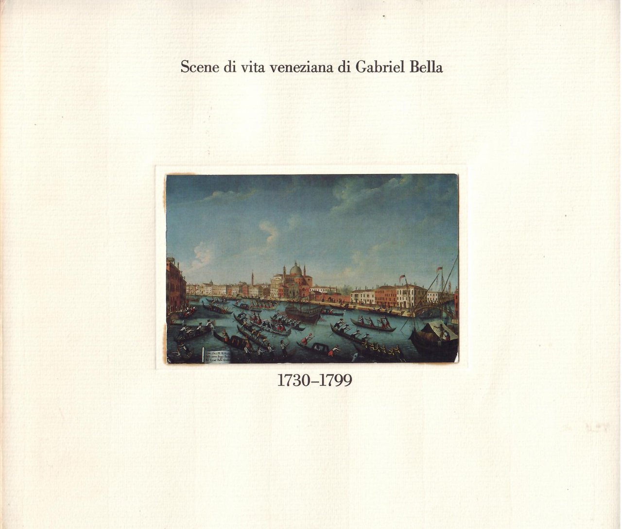 SCENE DI VITA VENEZIANA DI GABRIEL BELLA - 1730 - …